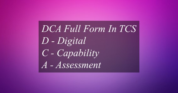 DCA Full Form In TCS 