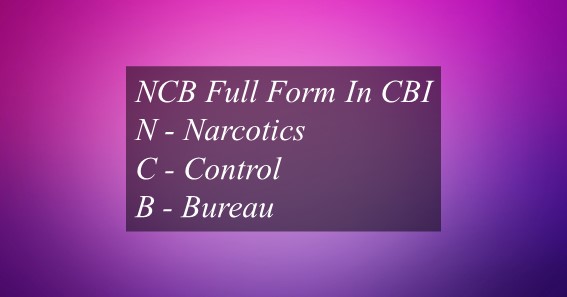 NCB Full Form In CBI