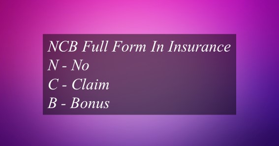 NCB Full Form In Insurance
