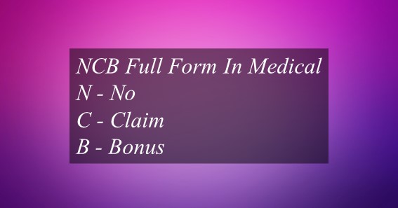 NCB Full Form In Medical